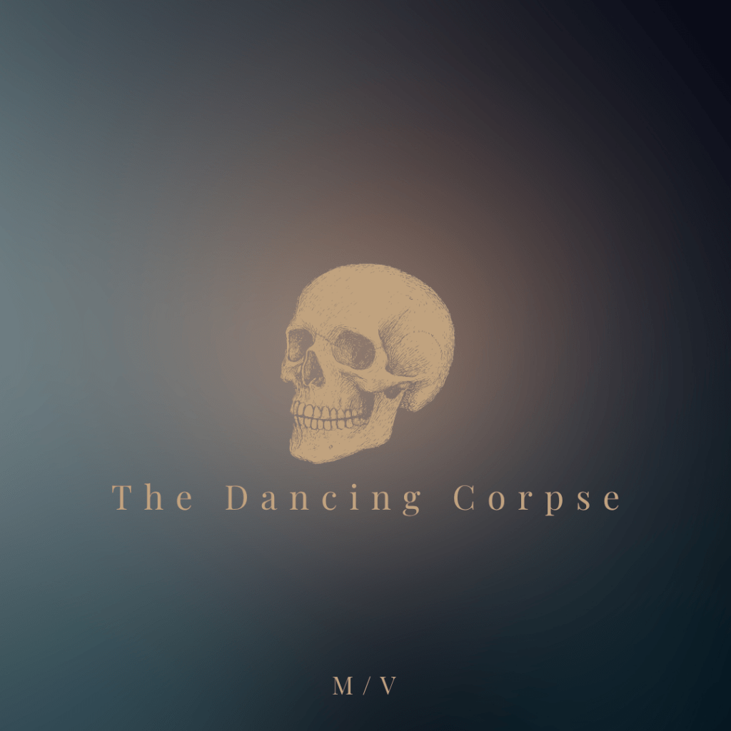 The Dancing Corpse